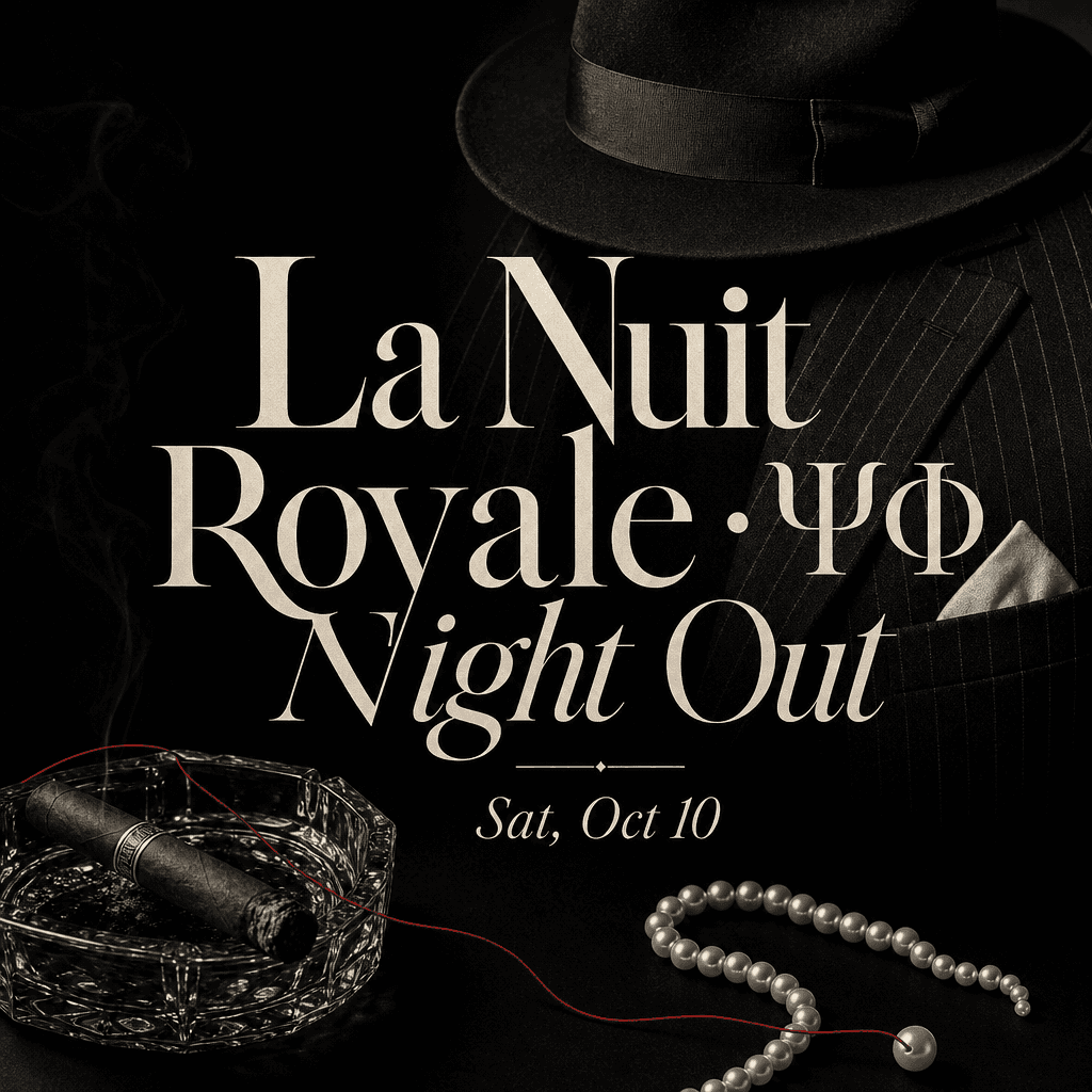La Nuit Royale · ΨΦ Night Out